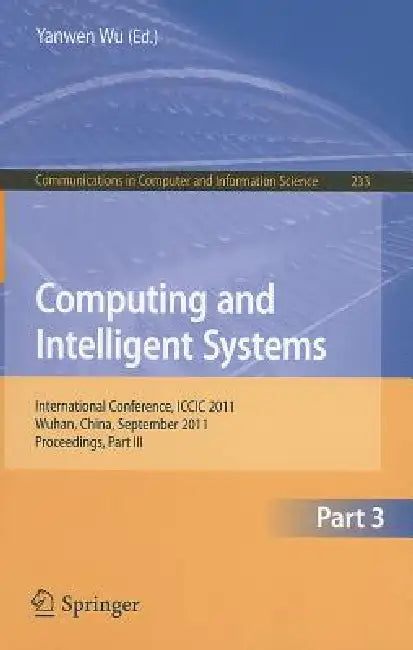 Buy Computing and Intelligent Systems, Part 3 (English, Yanwen Wu) — BookShops.in