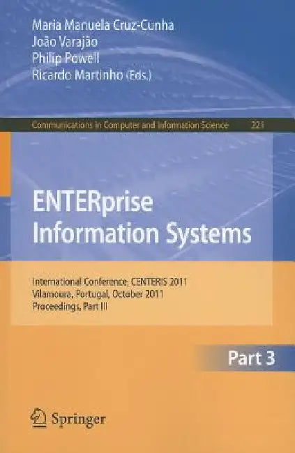 Buy Enterprise Information Systems (English, Maria Manuela Cruz-Cunha | Joao Varajao | Philip Powell) — BookShops.in