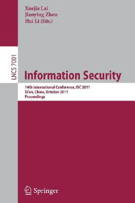 Buy Information Security (English, Xuejia Lai | Jianying Zhou | Hui Li) — BookShops.in
