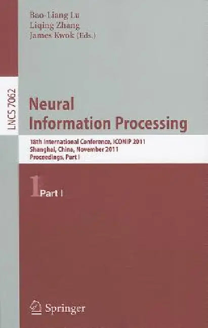 Buy Neural Information Processing, Part 1 (English, Bao-Liang Lu | Liqing Zhang | James Kwok) — BookShops.in