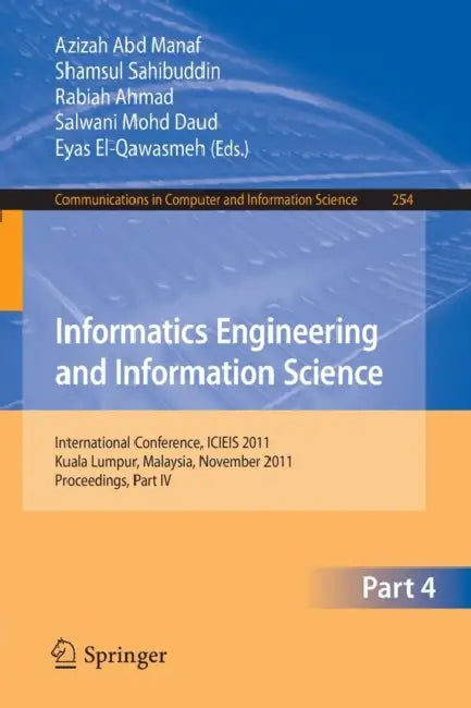 Buy Informatics Engineering and Information Science (English, Azizah Abd Manaf | Shamsul Sahibuddin | Rabiah Ahmad) — BookShops.in