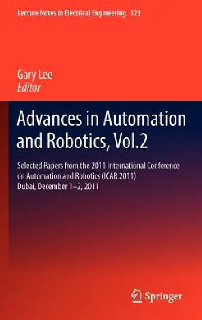 Buy Advances in Automation and Robotics, Vol.2 (English, Gary Lee) β BookShops.in
