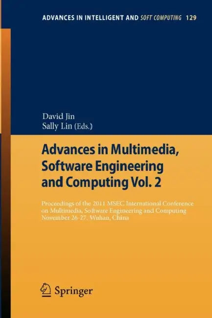 Buy Advances in Multimedia, Software Engineering and Computing Vol.2 (English, David Jin | Song Lin) — BookShops.in