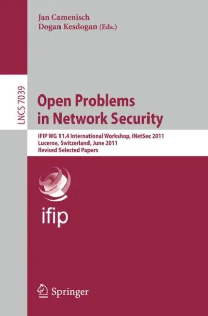 Open Problems in Network Security – iNetSec 2011 Proceedings view 2