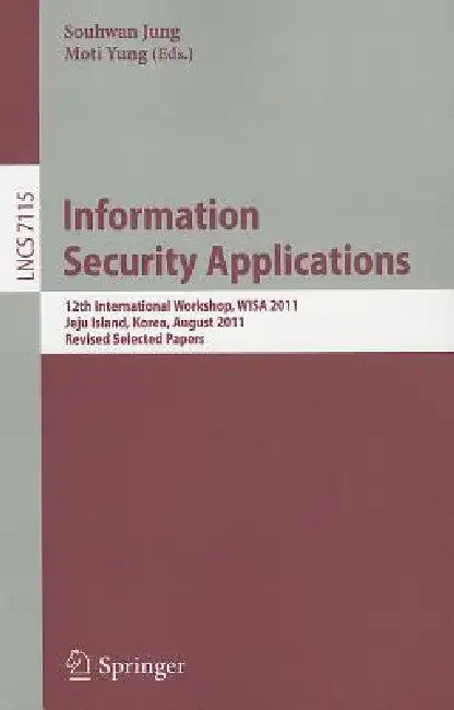 Buy Information Security Applications (English, Souhwan Jung | Moti Yung) — BookShops.in