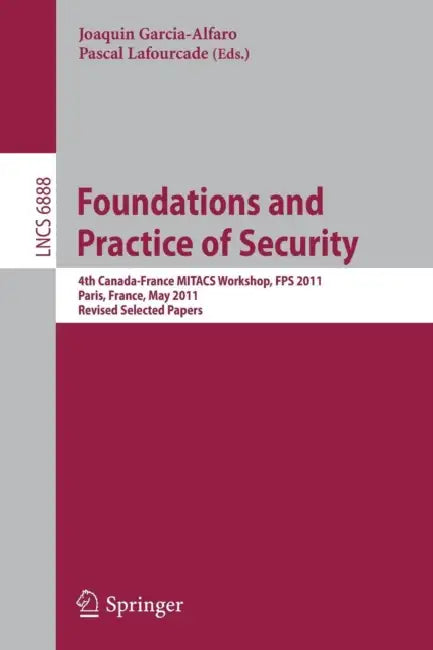 Buy Foundations and Practice of Security (English, Joaquin Garcia-Alfaro | Pascal Lafourcade) — BookShops.in