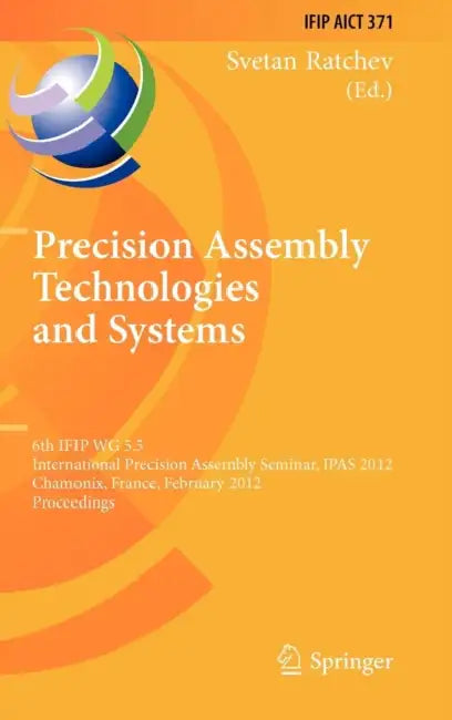 Buy Precision Assembly Technologies and Systems (English, Svetan Ratchev) β BookShops.in