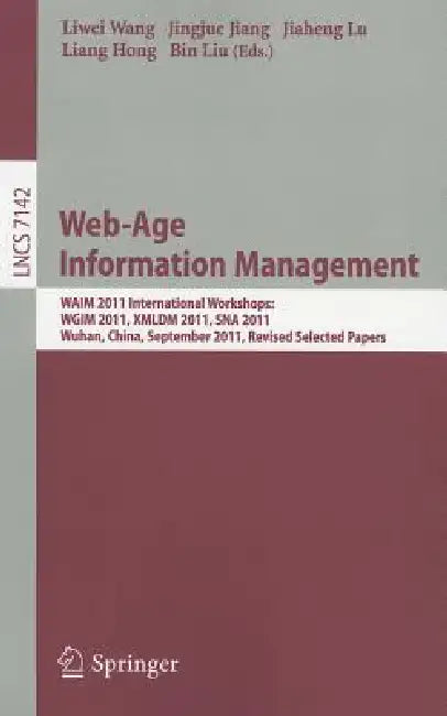 Buy Web-Age Information Management (English, Liwei Wang | Jingjue Jiang | Jiaheng Lu) — BookShops.in
