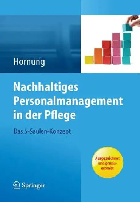 Buy Nachhaltiges Personalmanagement in Der Pflege - Das 5-Säulen Konzept (English, Julia Hornung) — BookShops.in