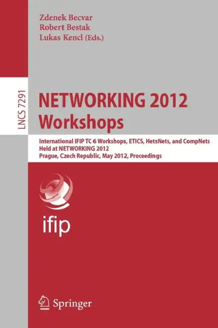 Buy Networking 2012 Workshops (English, Zdenek Becvar | Robert Bestak | Lukas Kencl) — BookShops.in