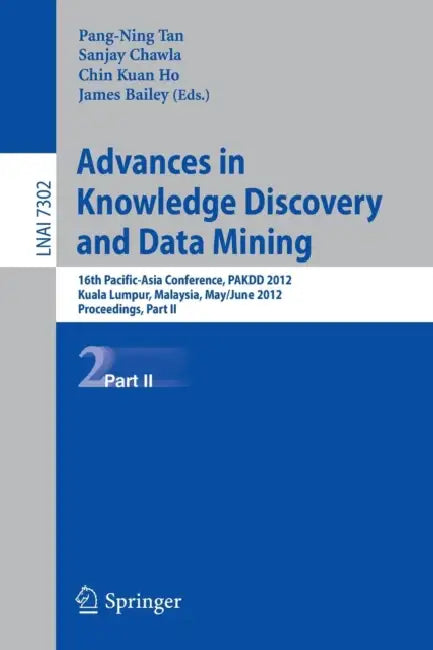 Buy Advances in Knowledge Discovery and Data Mining, Part II (English, Pang-Ning Tan | Sanjay Chawla | Chin Kuan Ho) — BookShops.in