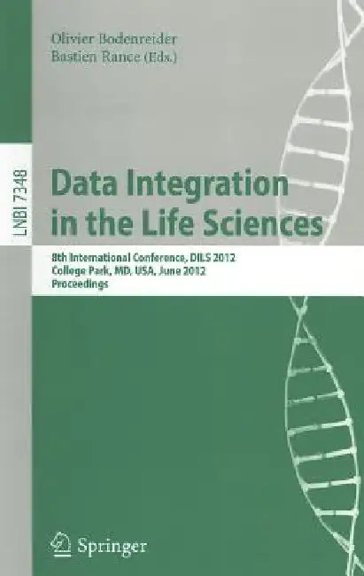 Buy Data Integration in the Life Sciences (English, Olivier Bodenreider | Bastien Rance) — BookShops.in