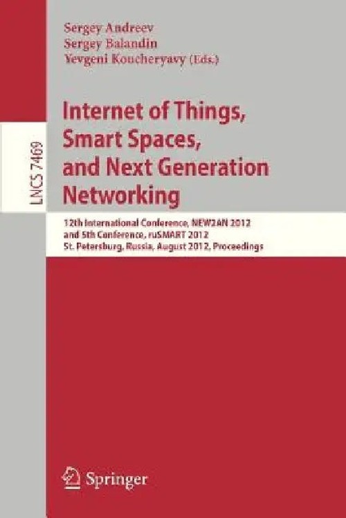 Internet of Things, Smart Spaces, and Next Generation Networking – Sergey Andreev view 2
