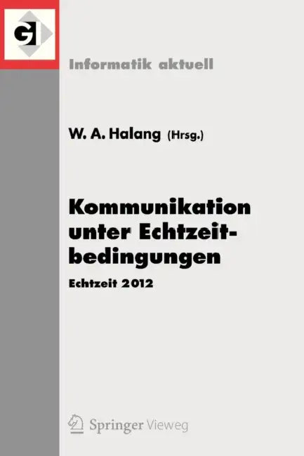 Buy Kommunikation Unter Echtzeitbedingungen (English, Wolfgang A. Halang) — BookShops.in