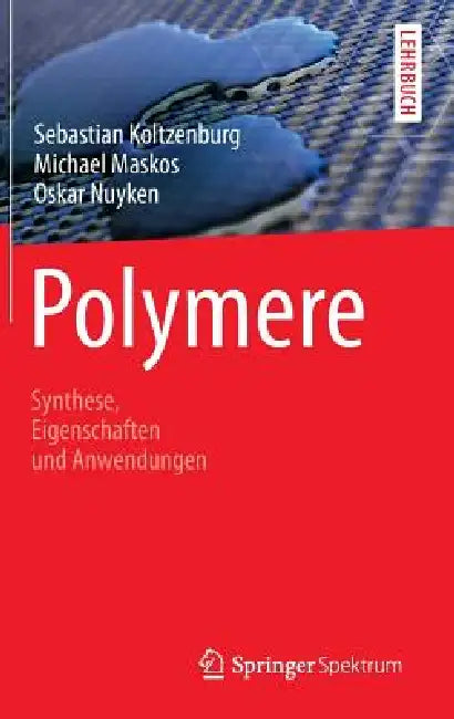 Buy Polymere (English, Sebastian Koltzenburg | Michael Maskos | Oskar Nuyken) — BookShops.in