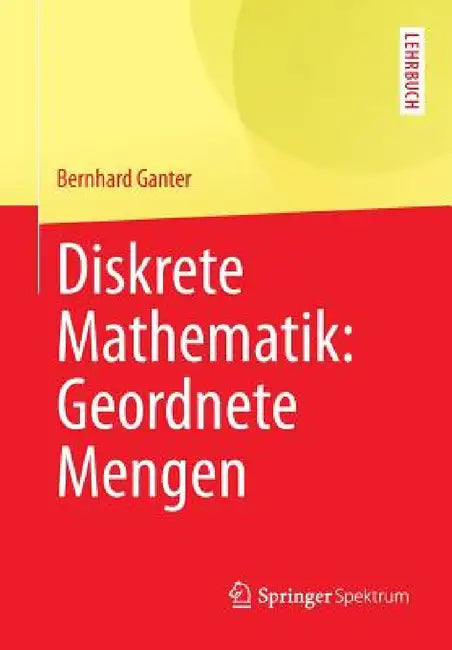 Buy Diskrete Mathematik (English, Bernhard Ganter) — BookShops.in