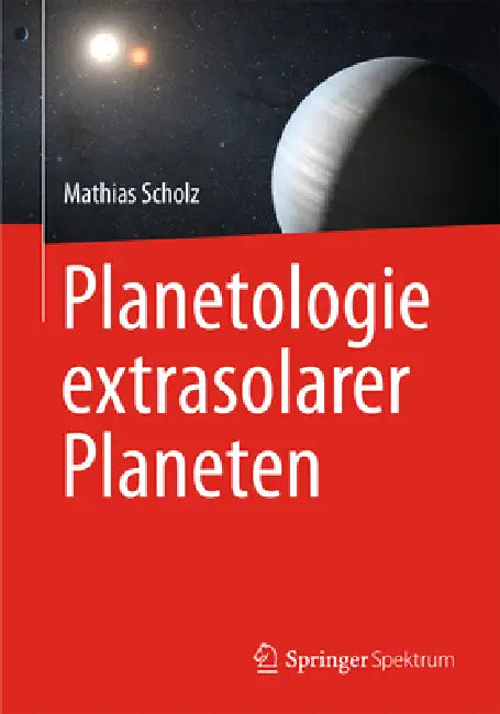 Buy Planetologie Extrasolarer Planeten (English, Mathias Scholz) — BookShops.in