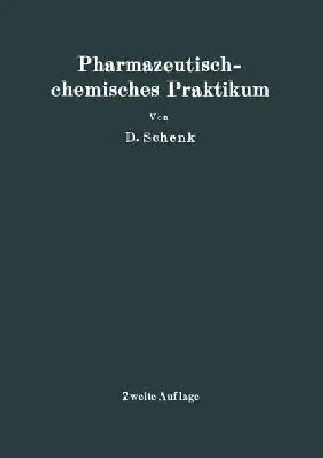 Buy Pharmazeutischchemisches Praktikum (English, D. Schenk) — BookShops.in