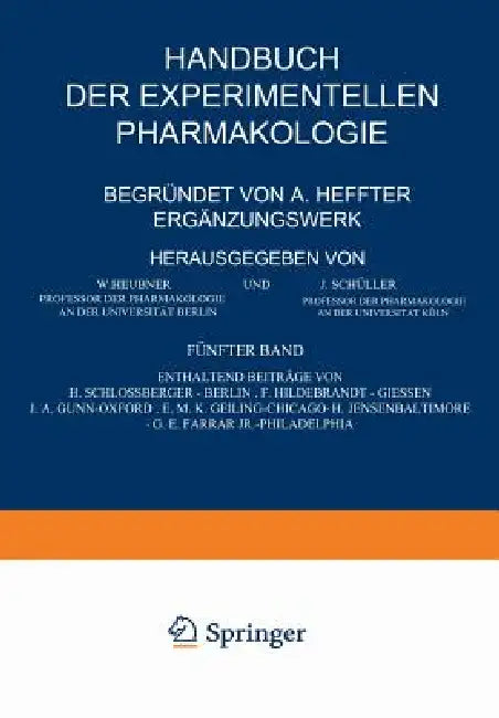 Buy Handbuch Der Experimentellen Pharmakologie -- Ergänzungswerk (English, H. Schlossberger | F. Hildebrandt | J. A. Gunn) — BookShops.in