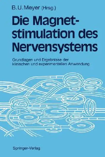 Buy Magnetstimulation Des Nervensystems (English, Bernd-Ulrich Meyer) — BookShops.in