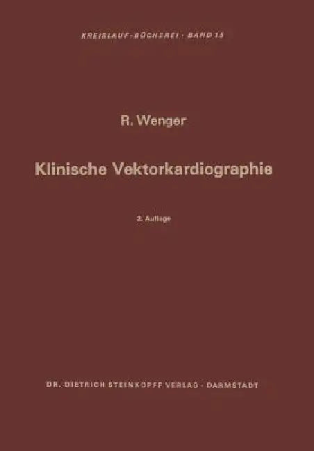 Buy Klinische Vektorkardiographie (English, K. Hupka | Rudolf Wenger | E. Deutsch) — BookShops.in