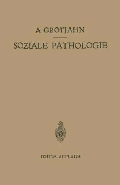 Buy Soziale Pathologie | by Alfred Grotjahn | C. Hamburger | R. — BookShops.in