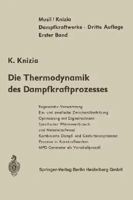 Buy Die Thermodynamik Des Dampfkraftprozesses (English, L. Musil | K. Knizia) — BookShops.in