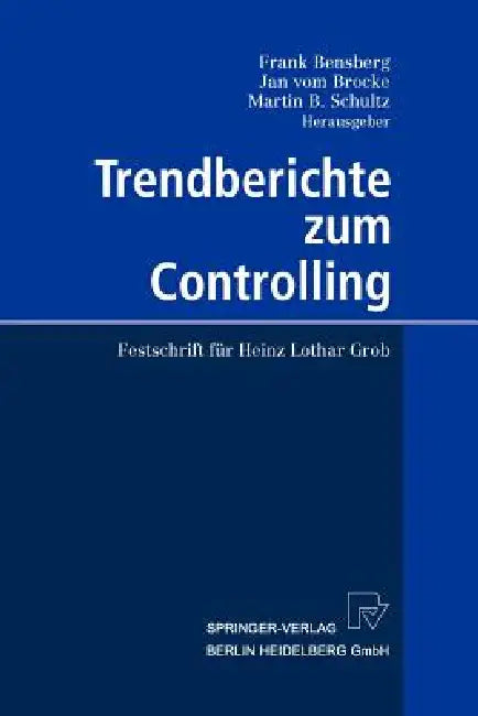 Buy Trendberichte Zum Controlling (English, Frank Bensberg | Jan Vom Brocke | Martin B. Schultz) — BookShops.in
