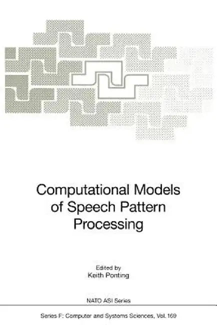 Buy Computational Models of Speech Pattern Processing (English, Keith Ponting) — BookShops.in