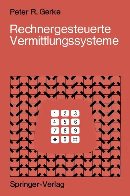 Buy Rechnergesteuerte Vermittlungssysteme (English, Peter R. Gerke) — BookShops.in