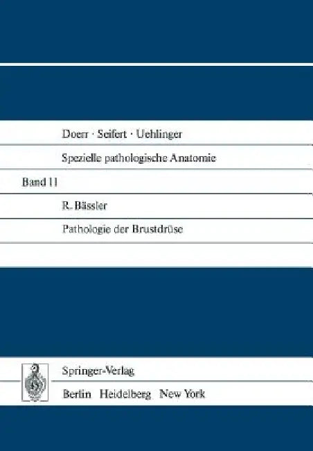 Buy Pathologie Der Brustdrüse | by R. Bässler | Springer | by R. — BookShops.in