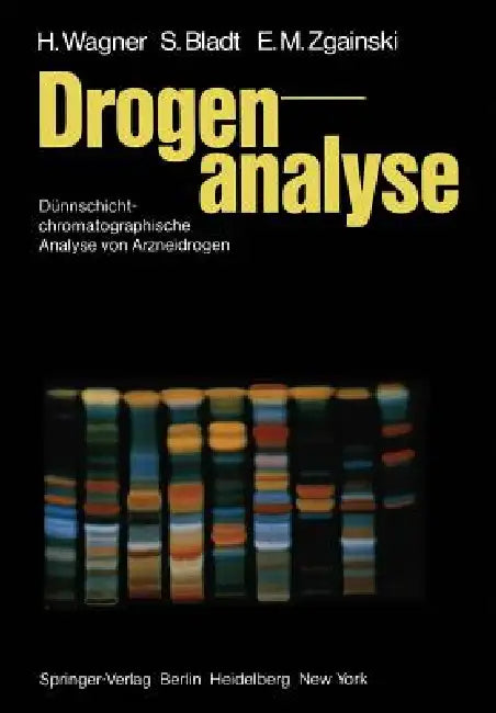 Buy Drogenanalyse (English, H. Wagner | S. Bladt | E. -M Zgainski) — BookShops.in