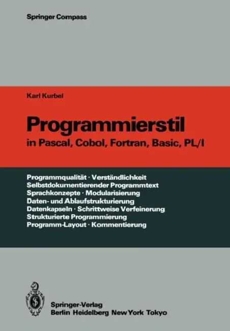 Buy Programmierstil in Pascal, Cobol, Fortran, Basic, Pl/I (English, Karl Kurbel) — BookShops.in