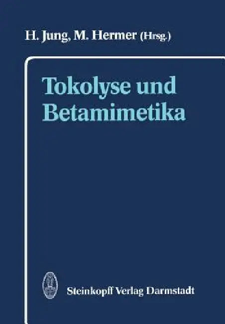Buy Tokolyse Und Betamimetika (English, H. Jung | M. Hermer) — BookShops.in
