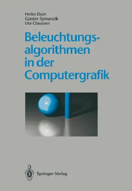 Buy Beleuchtungsalgorithmen in Der Computergrafik | by Heiko Duin | Günter Symanzik | Ute Claussen | Springer | by Heiko Duin | Günter Symanzik | Ute Claussen | Springer | by Heiko Duin | Günter Symanzik | Ute Claussen | Springer | by Heiko Duin | Günter Symanzik | Ute Claussen | Springer | by Heiko Duin | Günter Symanzik | Ute Claussen | Springer | by Heiko Duin | Günter Symanzik | Ute Claussen | Springer | by Heiko Duin | Günter Symanzik | Ute Claussen | Springer | by Heiko Duin | Günter Symanzik — BookShops.in