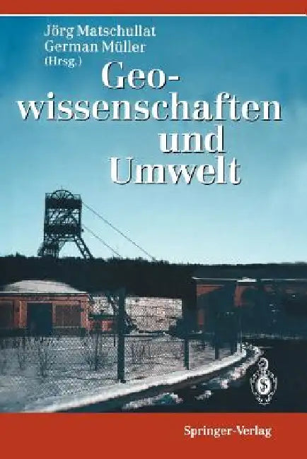 Buy Geowissenschaften Und Umwelt | by Jörg Matschullat | German — BookShops.in