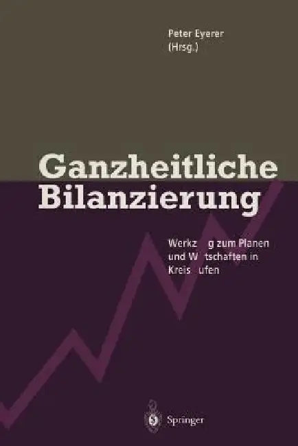 Buy Ganzheitliche Bilanzierung | by Peter Eyerer | Springer | by Peter Eyerer | Springer | by Peter Eyerer | Springer | by Peter Eyerer | Springer | by Peter Eyerer | Springer | by Peter Eyerer | Springer | by Peter Eyerer | Springer | by Peter Eyerer | Springer | by Peter Eyerer | Springer | by Peter Eyerer | Springer | by Peter Eyerer | Springer | by Peter Eyerer | Springer | by Peter Eyerer | Springer | by Peter Eyerer | Springer | by Peter Eyerer | Springer | by Peter Eyerer | Springer | by Pete — BookShops.in