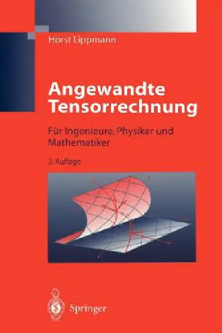 Angewandte Tensorrechnung | by Horst Lippmann | Springer | by Horst Lippmann | Springer | by Horst Lippmann | Springer | by Horst Lippmann | Springer | by Horst Lippmann | Springer | by Horst Lippmann | Springer | by Horst Lippmann | Springer | by Horst Lippmann | Springer | by Horst Lippmann | Springer | by Horst Lippmann | Springer | by Horst Lippmann | Springer | by Horst Lippmann | Springer | by Horst Lippmann | Springer | by Horst Lippmann | Springer | by Horst Lippmann | Springer | by Hors