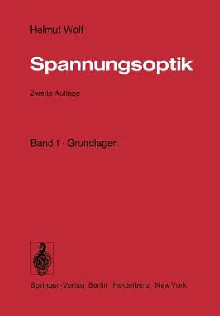 Spannungsoptik | by Helmut Wolf | Springer | by Helmut Wolf | Springer | by Helmut Wolf | Springer | by Helmut Wolf | Springer | by Helmut Wolf | Springer | by Helmut Wolf | Springer | by Helmut Wolf | Springer | by Helmut Wolf | Springer | by Helmut Wolf | Springer | by Helmut Wolf | Springer | by Helmut Wolf | Springer | by Helmut Wolf | Springer | by Helmut Wolf | Springer | by Helmut Wolf | Springer | by Helmut Wolf | Springer | by Helmut Wolf | Springer | by Helmut Wolf | Springer | by Helm