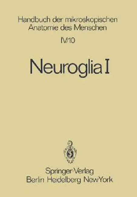 Buy Neuroglia I | by H. Leonhardt | K. Niessing | A. Oksche | Sp — BookShops.in