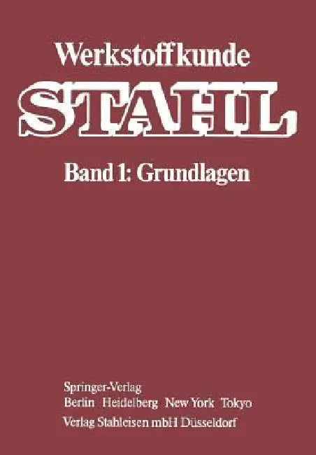 Buy Werkstoffkunde Stahl | by W. Jäniche | Verein Deutscher Eisenhüttenleute | W. Dahl | Springer | by W. Jäniche | Verein Deutscher Eisenhüttenleute | W. Dahl | Springer | by W. Jäniche | Verein Deutscher Eisenhüttenleute | W. Dahl | Springer | by W. Jäniche | Verein Deutscher Eisenhüttenleute | W. Dahl | Springer | by W. Jäniche | Verein Deutscher Eisenhüttenleute | W. Dahl | Springer | by W. Jäniche | Verein Deutscher Eisenhüttenleute | W. Dahl | Springer | by W. Jäniche | Verein Deutscher Eisenh — BookShops.in