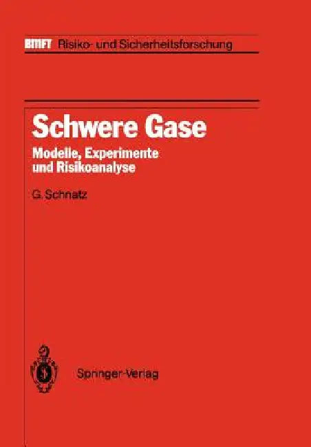 Buy Schwere Gase | by G. Schnatz | S. Hartwig | Springer | by G. Schnatz | S. Hartwig | Springer | by G. Schnatz | S. Hartwig | Springer | by G. Schnatz | S. Hartwig | Springer | by G. Schnatz | S. Hartwig | Springer | by G. Schnatz | S. Hartwig | Springer | by G. Schnatz | S. Hartwig | Springer | by G. Schnatz | S. Hartwig | Springer | by G. Schnatz | S. Hartwig | Springer | by G. Schnatz | S. Hartwig | Springer | by G. Schnatz | S. Hartwig | Springer | by G. Schnatz | S. Hartwig | Springer | by G. — BookShops.in