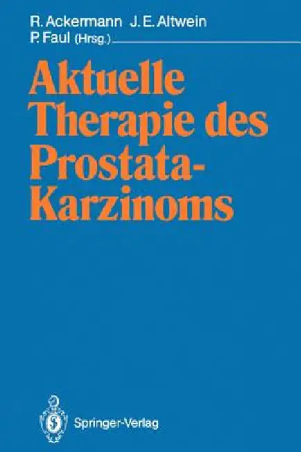 Buy Aktuelle Therapie Des Prostatakarzinoms | by R. Ackermann | โ BookShops.in