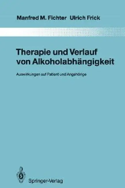 Buy Therapie Und Verlauf Von Alkoholabhängigkeit | by Manfred M. — BookShops.in