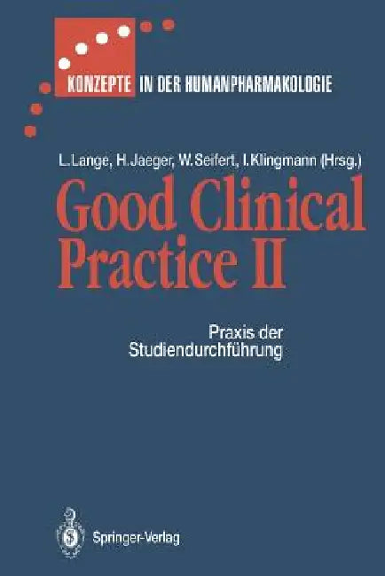 Buy Good Clinical Practice II | by R. Baß | Lothar Lange | A. En — BookShops.in