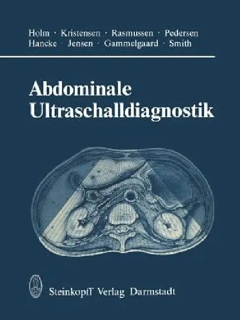 Buy Abdominale Ultraschalldiagnostik | by H. H. Holm | C. Kujat | Kristensen | Steinkopff | by H. H. Holm | C. Kujat | Kristensen | Steinkopff | by H. H. Holm | C. Kujat | Kristensen | Steinkopff | by H. H. Holm | C. Kujat | Kristensen | Steinkopff | by H. H. Holm | C. Kujat | Kristensen | Steinkopff | by H. H. Holm | C. Kujat | Kristensen | Steinkopff | by H. H. Holm | C. Kujat | Kristensen | Steinkopff | by H. H. Holm | C. Kujat | Kristensen | Steinkopff | by H. H. Holm | C. Kujat | Kristensen | S — BookShops.in