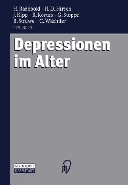 Buy Depressionen Im Alter | by Hartmut Radebold | Rolf D. Hirsch | Johannes Kipp | Steinkopff | by Hartmut Radebold | Rolf D. Hirsch | Johannes Kipp | Steinkopff | by Hartmut Radebold | Rolf D. Hirsch | Johannes Kipp | Steinkopff | by Hartmut Radebold | Rolf D. Hirsch | Johannes Kipp | Steinkopff | by Hartmut Radebold | Rolf D. Hirsch | Johannes Kipp | Steinkopff | by Hartmut Radebold | Rolf D. Hirsch | Johannes Kipp | Steinkopff | by Hartmut Radebold | Rolf D. Hirsch | Johannes Kipp | Steinkopff | — BookShops.in