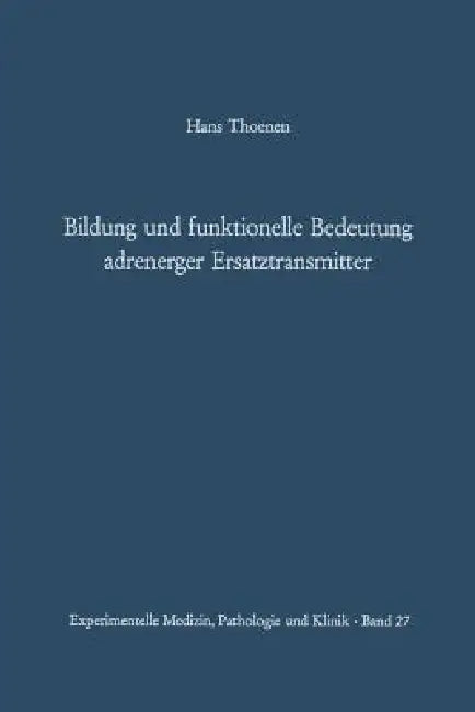 Buy Bildung Und Funktionelle Bedeutung Adrenerger Ersatztransmitter | by H. Thoenen | A. Studer | Springer | by H. Thoenen | A. Studer | Springer | by H. Thoenen | A. Studer | Springer | by H. Thoenen | A. Studer | Springer | by H. Thoenen | A. Studer | Springer | by H. Thoenen | A. Studer | Springer | by H. Thoenen | A. Studer | Springer | by H. Thoenen | A. Studer | Springer | by H. Thoenen | A. Studer | Springer | by H. Thoenen | A. Studer | Springer | by H. Thoenen | A. Studer | Springer | by H. — BookShops.in