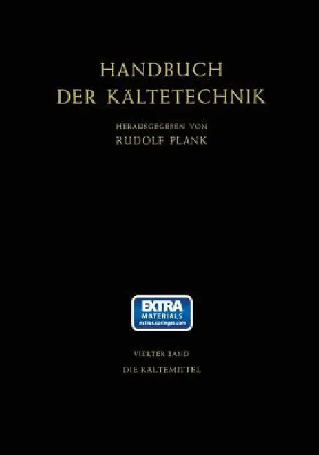 Buy Die Kältemittel | by Johann Kuprianoff | Rudolf Plank | Heinz Steinle | Springer | by Johann Kuprianoff | Rudolf Plank | Heinz Steinle | Springer | by Johann Kuprianoff | Rudolf Plank | Heinz Steinle | Springer | by Johann Kuprianoff | Rudolf Plank | Heinz Steinle | Springer | by Johann Kuprianoff | Rudolf Plank | Heinz Steinle | Springer | by Johann Kuprianoff | Rudolf Plank | Heinz Steinle | Springer | by Johann Kuprianoff | Rudolf Plank | Heinz Steinle | Springer | by Johann Kuprianoff | Rudo — BookShops.in