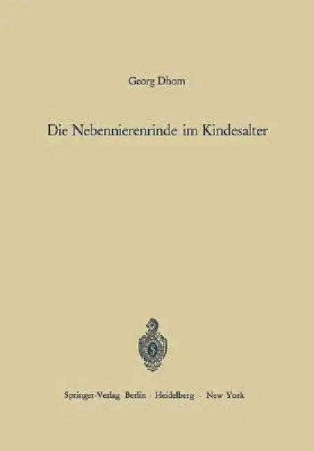 Buy Die Nebennierenrinde Im Kindesalter | by Georg Dhom | H. -W Altmann | A. Prader | Springer | by Georg Dhom | H. -W Altmann | A. Prader | Springer | by Georg Dhom | H. -W Altmann | A. Prader | Springer | by Georg Dhom | H. -W Altmann | A. Prader | Springer | by Georg Dhom | H. -W Altmann | A. Prader | Springer | by Georg Dhom | H. -W Altmann | A. Prader | Springer | by Georg Dhom | H. -W Altmann | A. Prader | Springer | by Georg Dhom | H. -W Altmann | A. Prader | Springer | by Georg Dhom | H. -W — BookShops.in